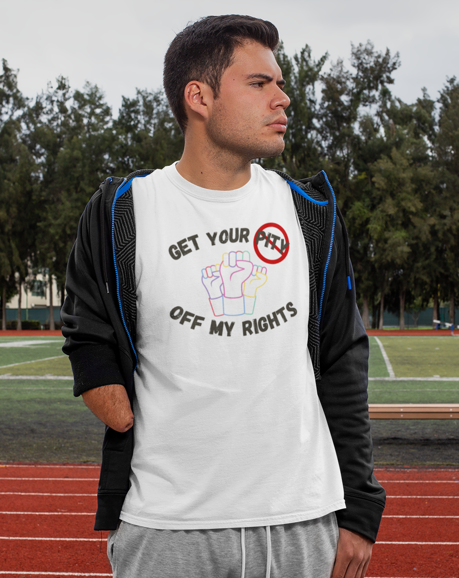 Get Your Pity Off My Rights! Tee