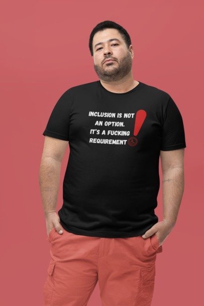 Inclusion is NOT an Option! Tee