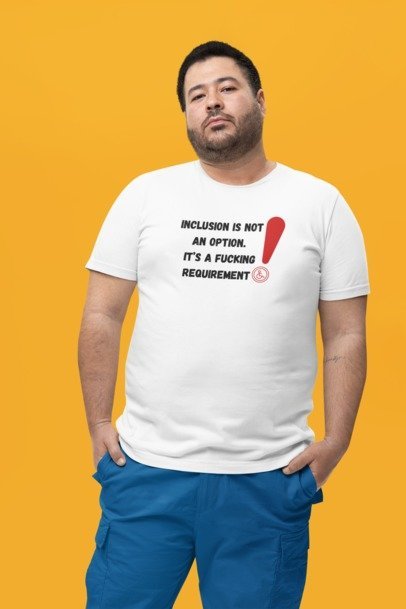 Inclusion is NOT an Option! Tee